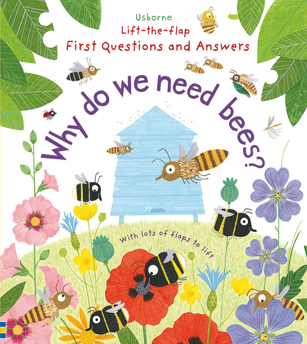 Usbourne First Questions and Answers: Why do we need bees?