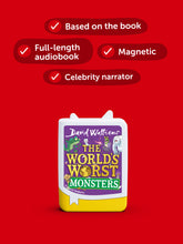 Load image into Gallery viewer, Tonies - The World&#39;s Worst Monsters Audiobook Pocket Tonie - David Walliams