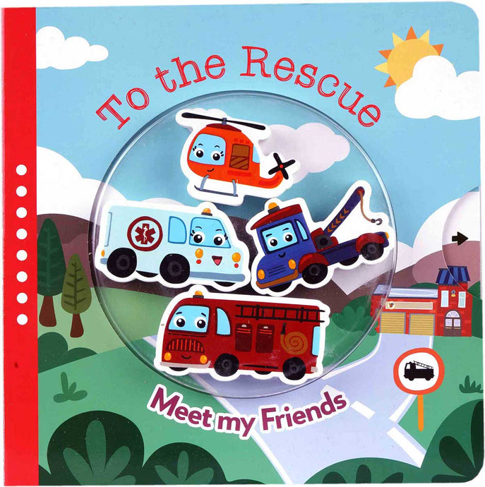 To the Rescue - Meet my Friends