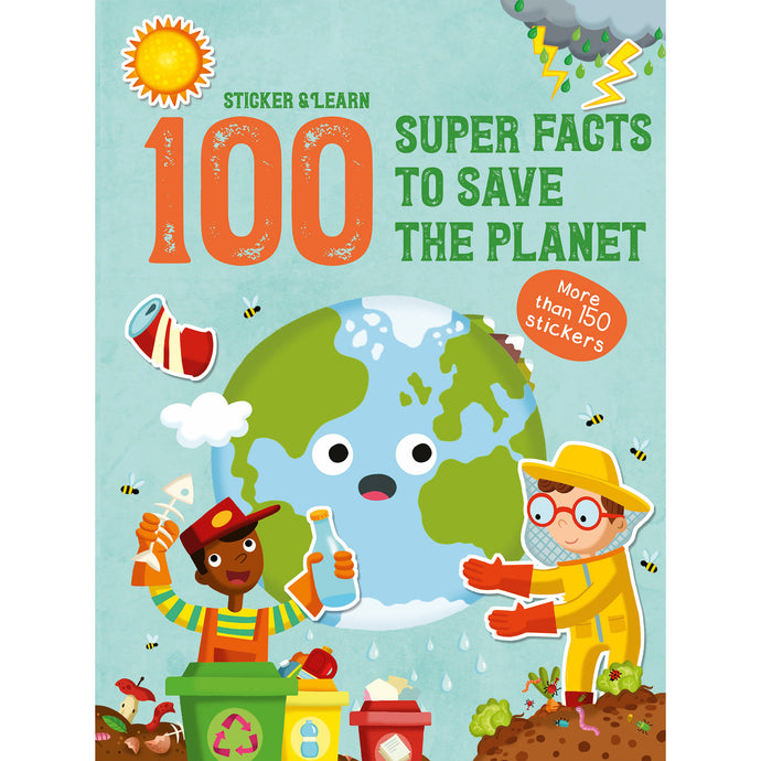 100 Super Save the Planet Facts Sticker Book