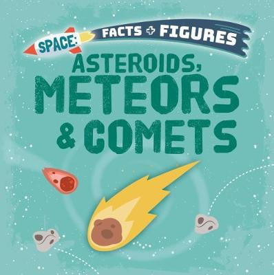 Asteroids , Meteors and Comets
